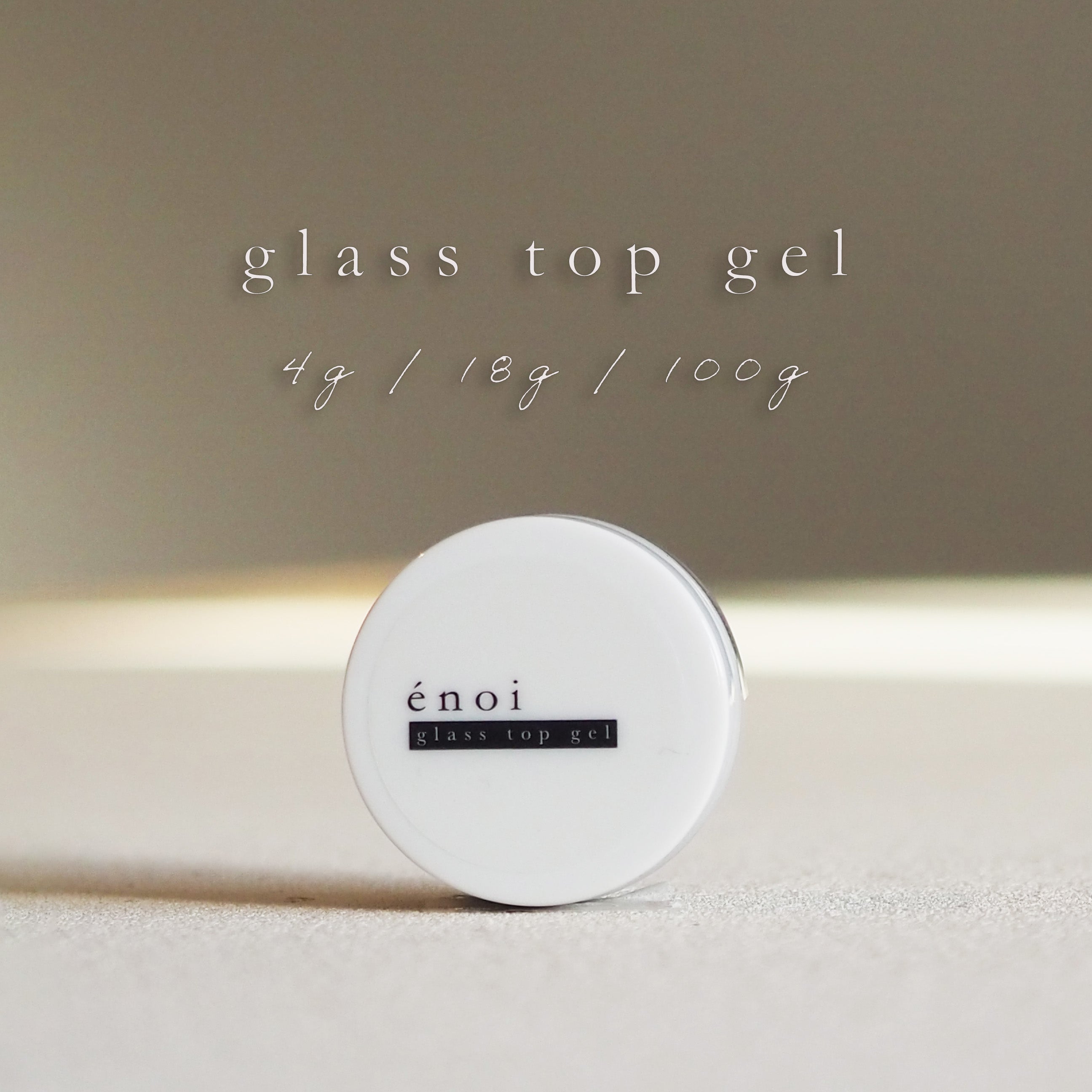 glass top gel - container type -énoi-
