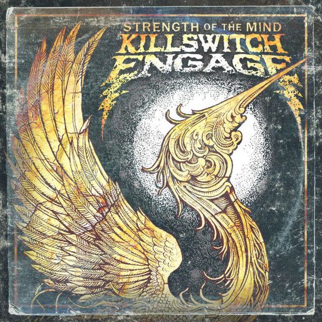 Killswitch Engage / キルスウィッチ・エンゲイジ「Strength of the