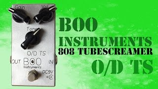 Boo Instruments OD/TS Overdrive Pedal Demo - Tube Screamer TS808
