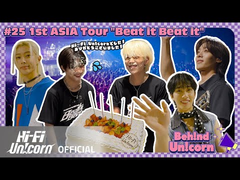 Beh!nd Un!corn] Hi-Fi Un!corn - #25 1st ASIA Tour 