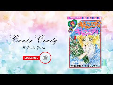 Candy Candy) キャンディ キャンディ| 堀江 美都子Mitsuko Horie