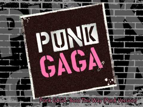 A GAG PUNK - Born This Way (Punk Version) - YouTube