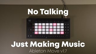 No Talking. Just Making Music. Ableton Move 1.7 - YouTube