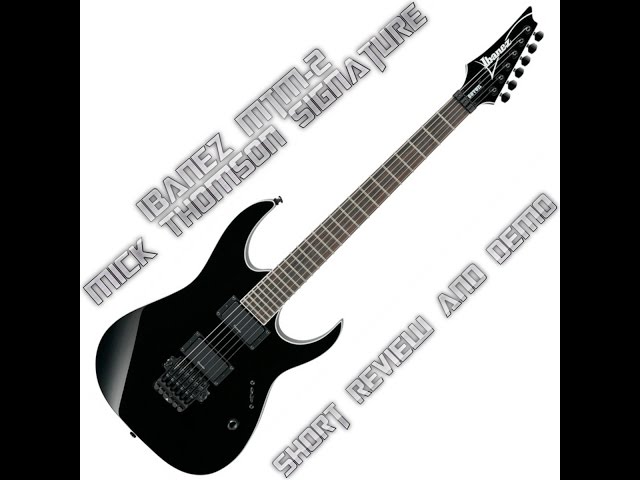 Ibanez MTM2 Mick Thomson Signature Model from Slipknot, Review and