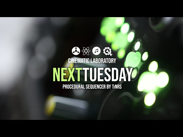 NextTuesday | Procedural Sequencer | by TiNRS - YouTube