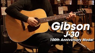 Gibson J-30 100th Anniversary|ドルフィンギターズ
