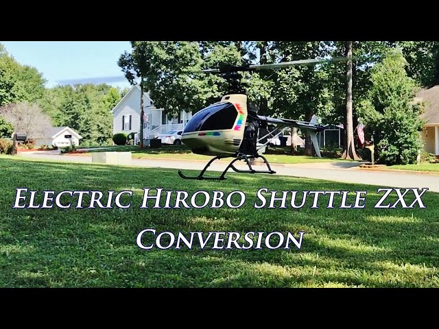 Electric Hirobo Shuttle ZXX Conversion - Startup, Flight & Landing