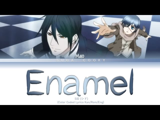 Black Butler: Book of Circus OP: Sid シド - Enamel Lyrics (Color