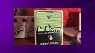 Electro-Harmonix HumDeBugger(2022) - YouTube