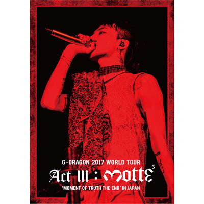G-DRAGON 2017 WORLD TOUR ＜ACT III, M.O.T.T.E＞ IN JAPAN（2Blu
